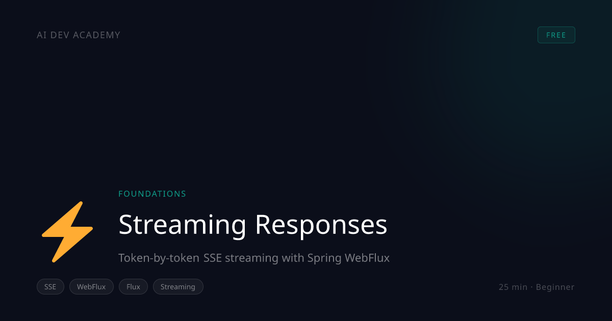 Streaming Responses — AI Dev Academy — AI Dev Academy